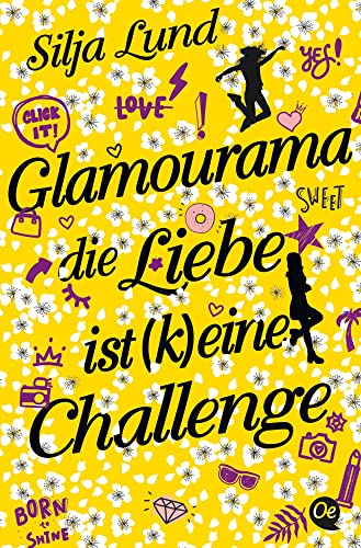 Glamourama: Die Liebe ist (k)eine Challenge von Oetinger